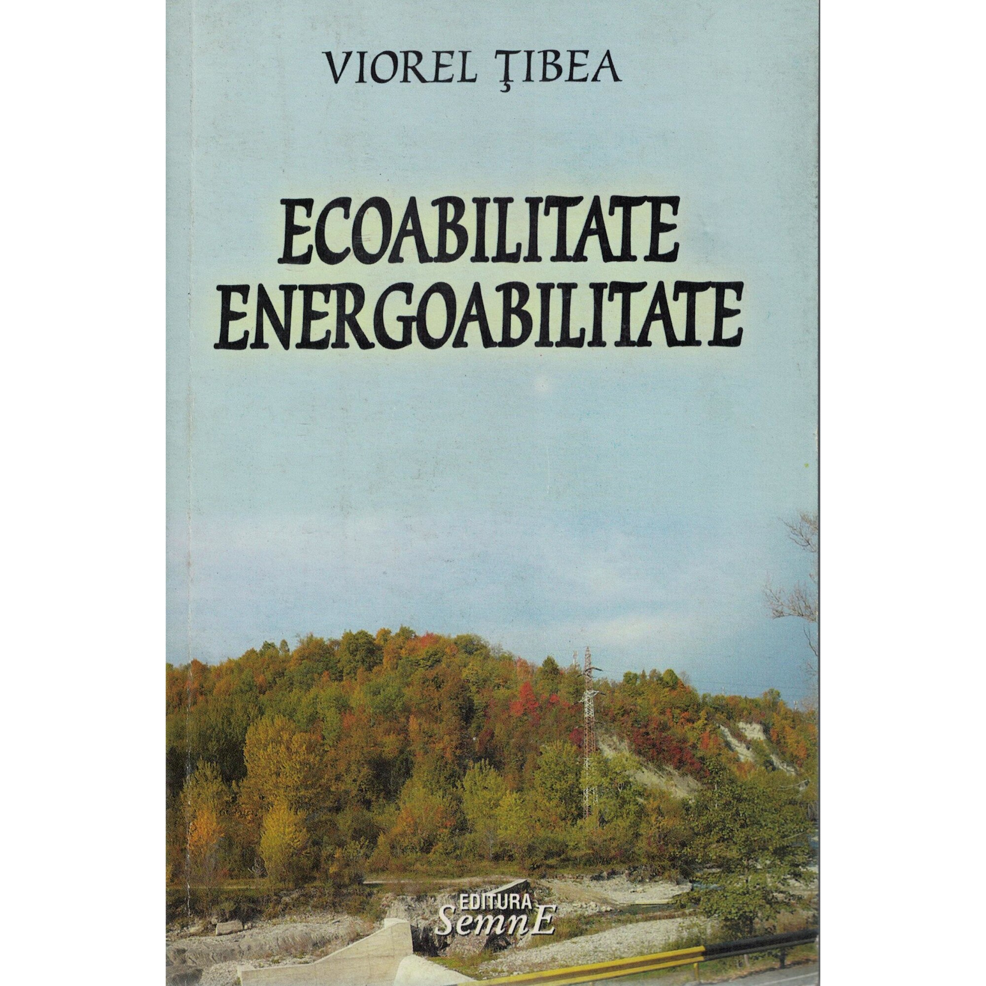 Ecoabilitate, energoabilitate - Viorel Tibea