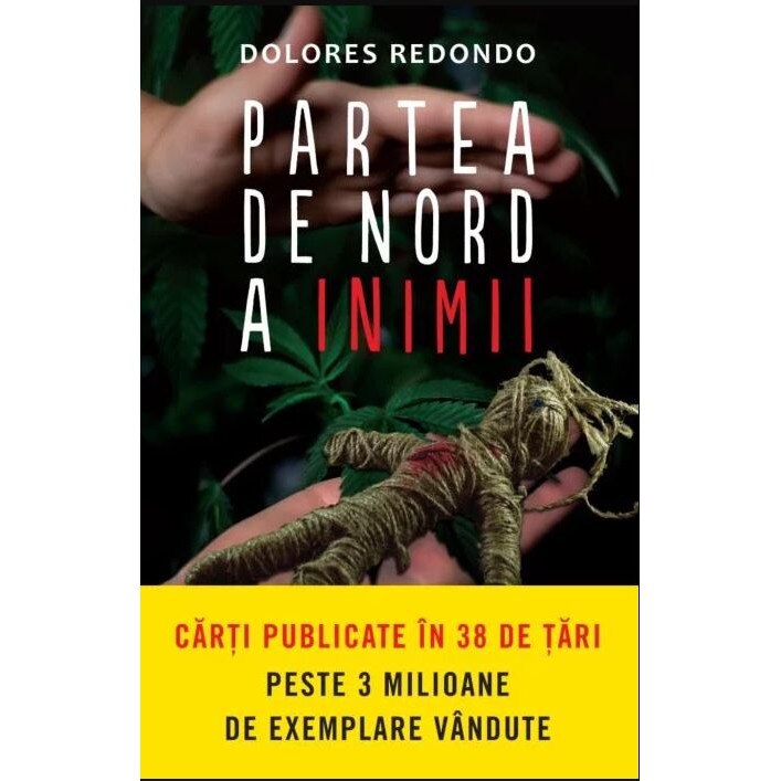 Partea de nord a inimii - Dolores Redondo, editia 2021