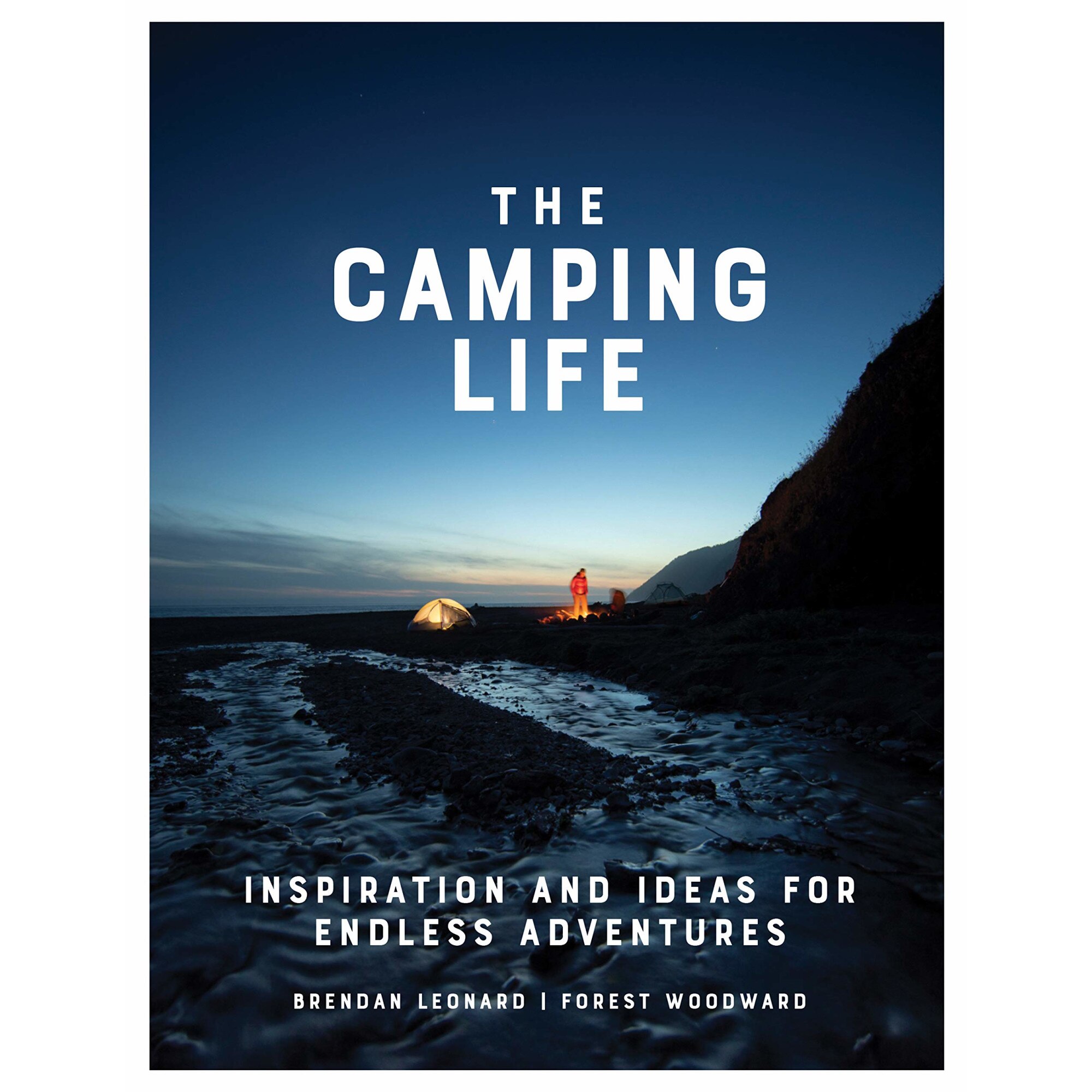Camping Life - Brendan LeonardForest Woodward