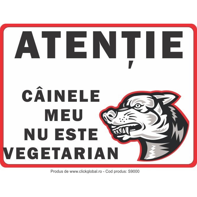 Atentie cainele meu nu este vegetarian – Indicator rezidential S9000, PVC (Komatex) 3 mm, 300x400mm