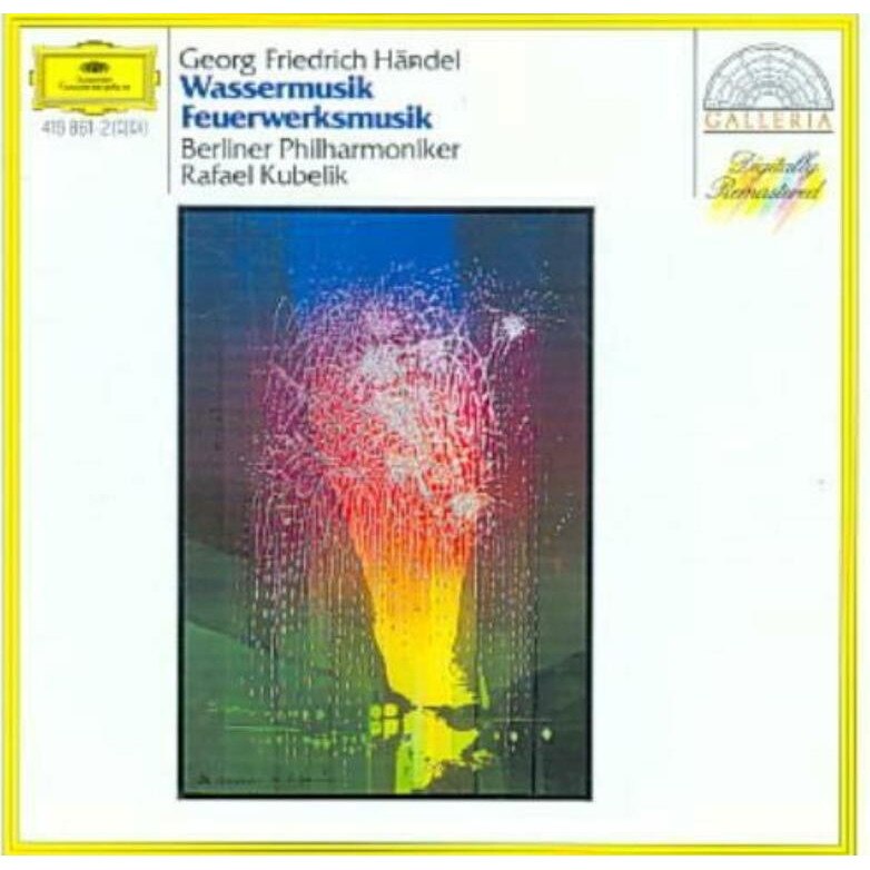 Berliner Philharmoniker, Rafael Kubelik - Händel: Water Music; Music For The Royal Fireworks (CD)