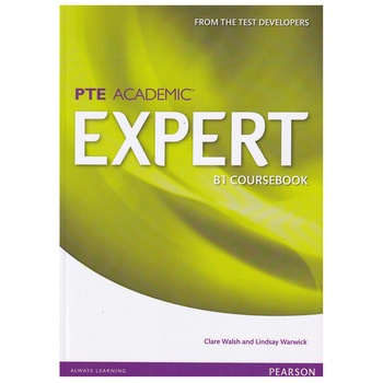 PTE Academic Expert B1 Student Book, 214 pagini, Clare Walsh, Lindsay Warwick PTE Academic Expert B1 Student Book, 214 pagini, Clare Walsh, Lindsay Warwick
