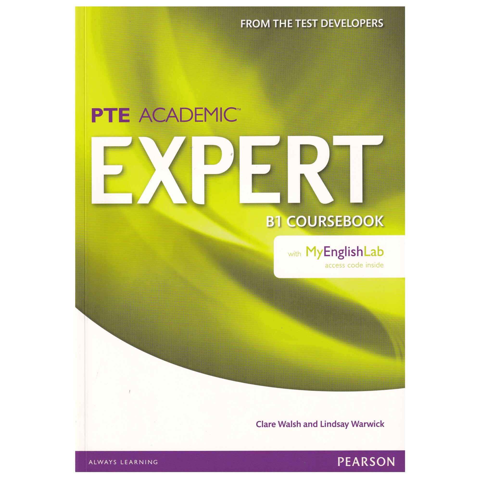 PTE Academic Expert B1, Student Book with MyEnglishLab, 214 pagini, Clare Walsh, Lindsay Warwick