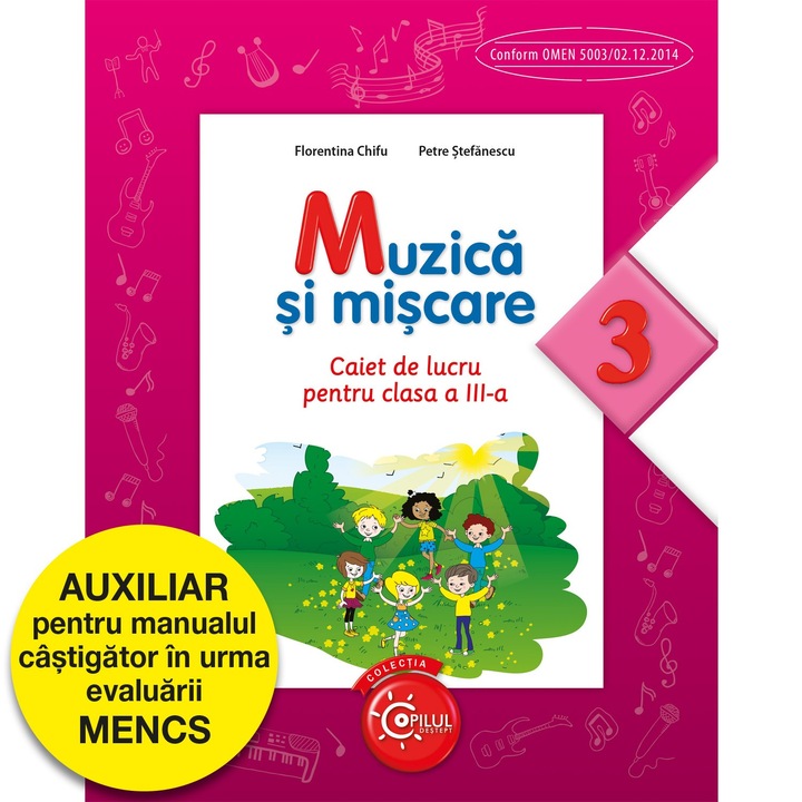 Muzica si miscare. Caiet de lucru pentru clasa a III-a