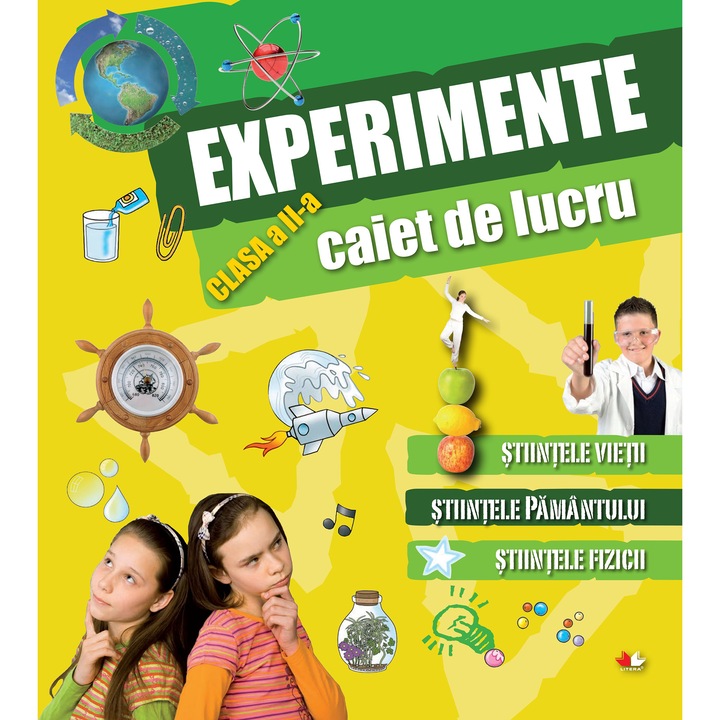 Caiet de lucru. Experimente. CLASA A II-A