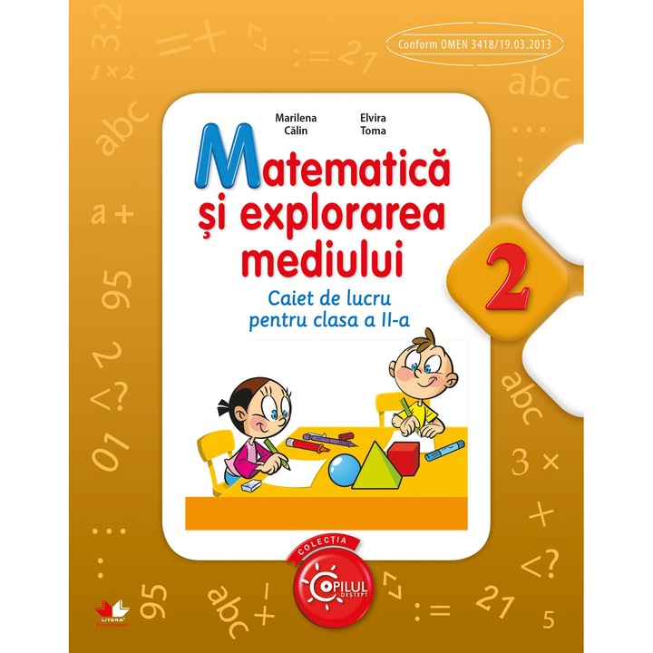 Matematica si explorarea mediului. Caiet de lucru pentru clasa a II-a