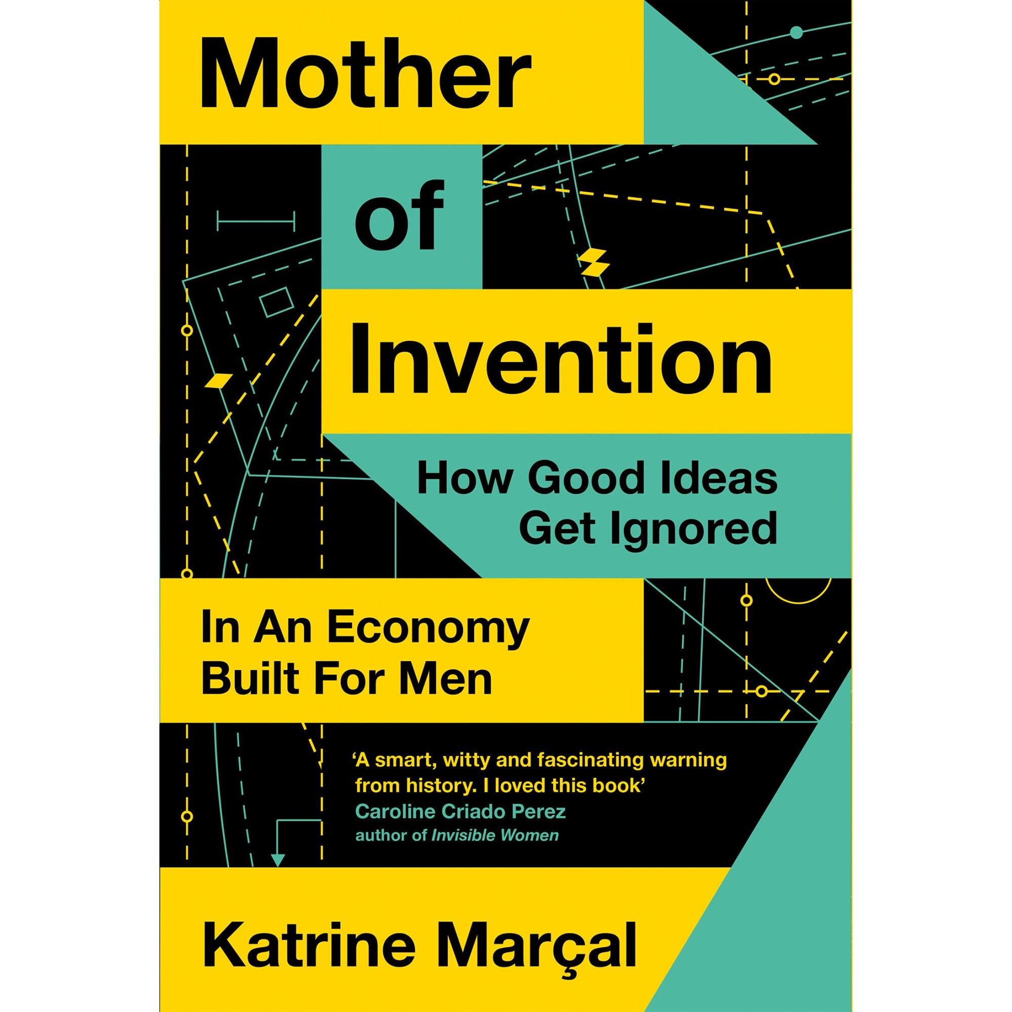 Mother of Invention - Katrine Marcal