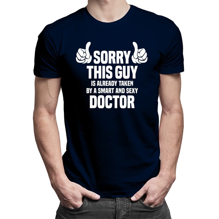 Férfi felső, Sorry this guy is already taken by a smart and sexy doctor, Sötétkék, XS EU
