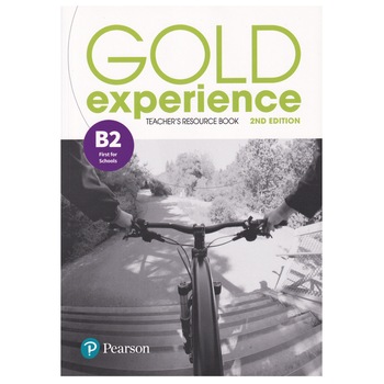 Gold Experience B2 2nd Edition First for Schools, Teacher's Resource Book, 2nd Edition, 224 pagini, Genevieve White Gold Experience B2 2nd Edition First for Schools, Teacher's Resource Book, 2nd Edition, 224 pagini, Genevieve White