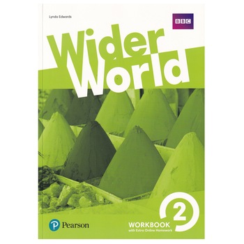 Wider World, Level 2, Workbook with Extra Online Homework and Answer Key, 126 pagini, Lynda Edwards Wider World, Level 2, Workbook with Extra Online Homework and Answer Key, 126 pagini, Lynda Edwards