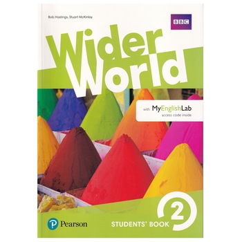 Wider World, Level 2, Students' Book with MyEnglishLab, 144 pagini, Bob Hastings, Stuart McKinlay Wider World, Level 2, Students' Book with MyEnglishLab, 144 pagini, Bob Hastings, Stuart McKinlay