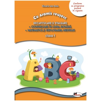 Recapitulare si evaluare. CLR + MEM - Clasa I, Mihaela-Ada Radu Recapitulare si evaluare. CLR + MEM - Clasa I, Mihaela-Ada Radu