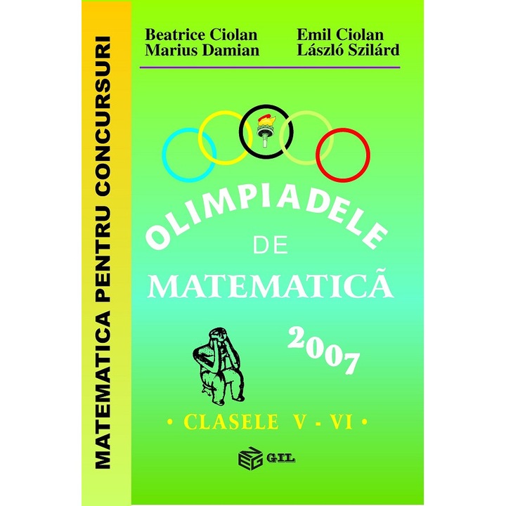 Olimpiadele De Matematica - Clasele 5-6 - 2007 - Beatrice Ciolan, Emil Ciolan