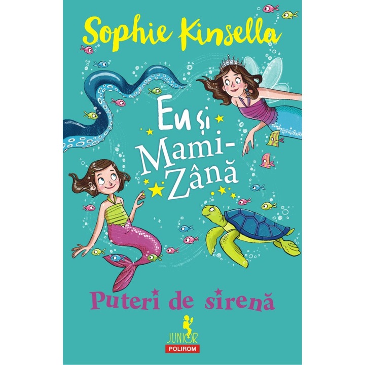 Eu si mami-zana: puteri de sirena, Sophie Kinsella