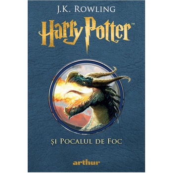 Harry Potter 4 si pocalul de foc, J.K.Rowling Harry Potter 4 si pocalul de foc, J.K.Rowling