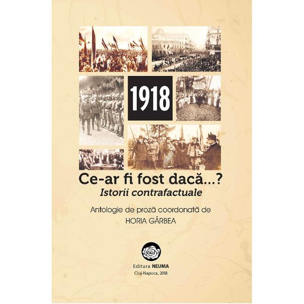 Ce-ar fi fost daca...? - Horia Garbea