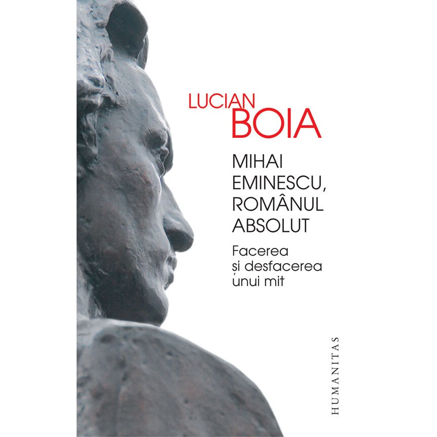 Mihai Eminescu,Romanul Absolut(Reed) - Lucian Boia