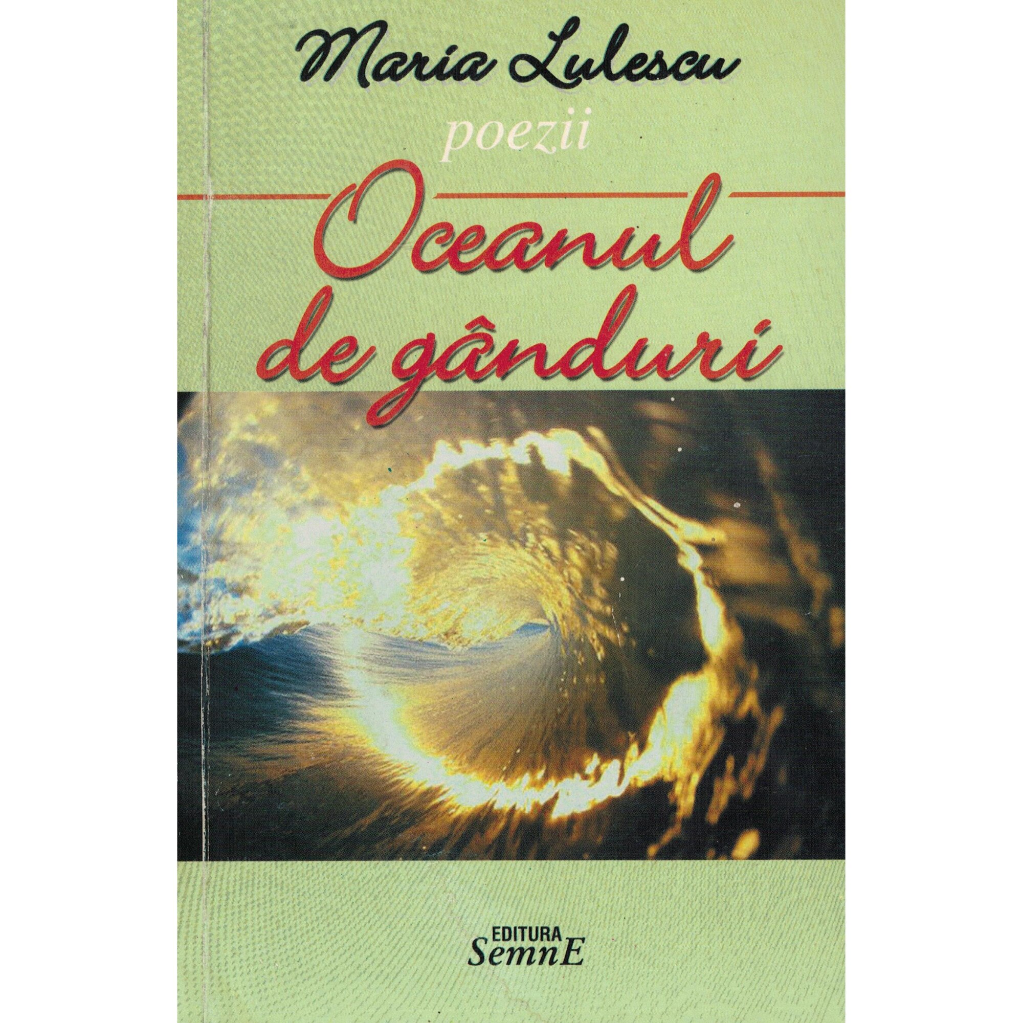 Oceanul de ganduri, poezii lirice - Maria Lulescu
