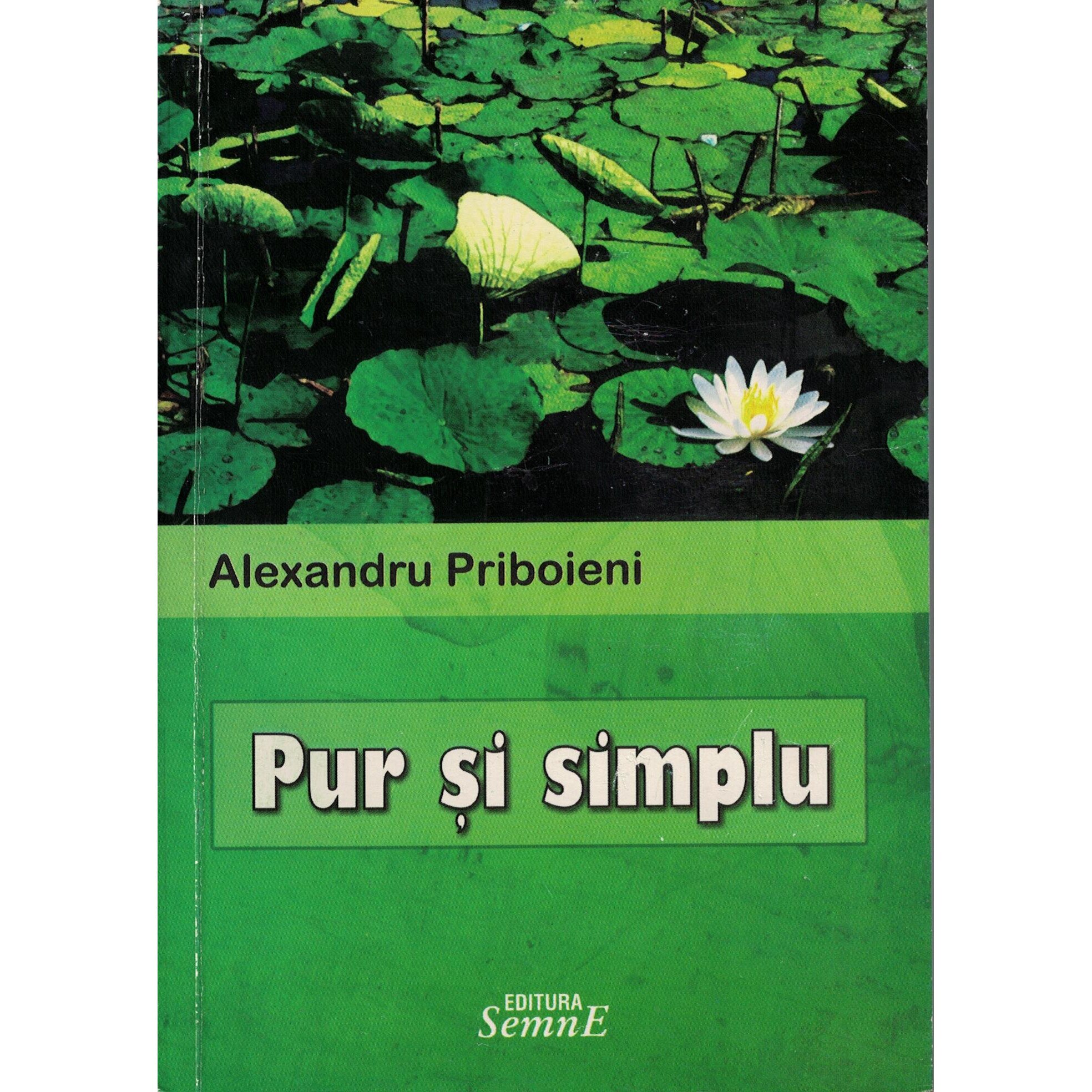 Pur si simplu - Alexandru Priboieni