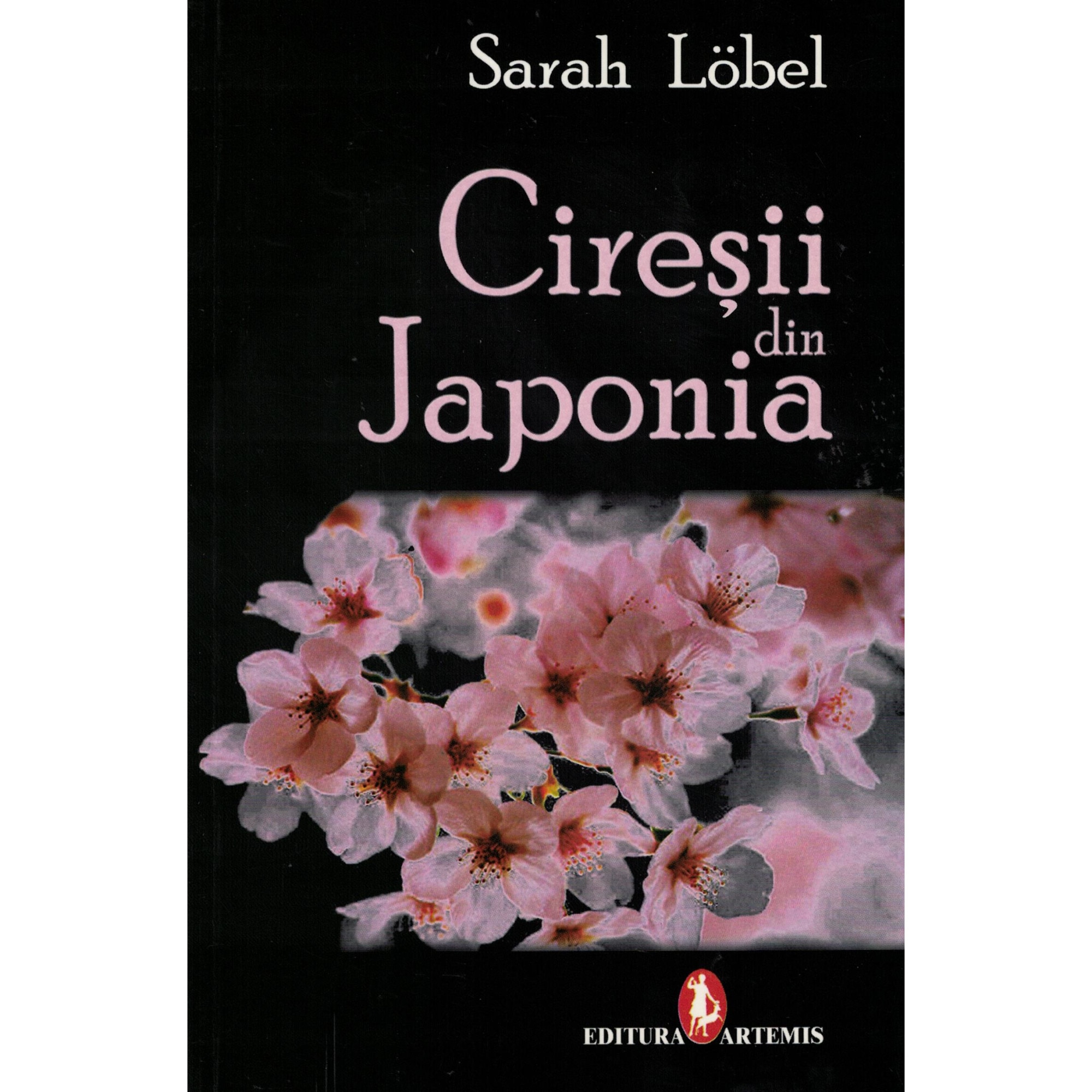 Ciresii din Japonia - Sarah Lobel