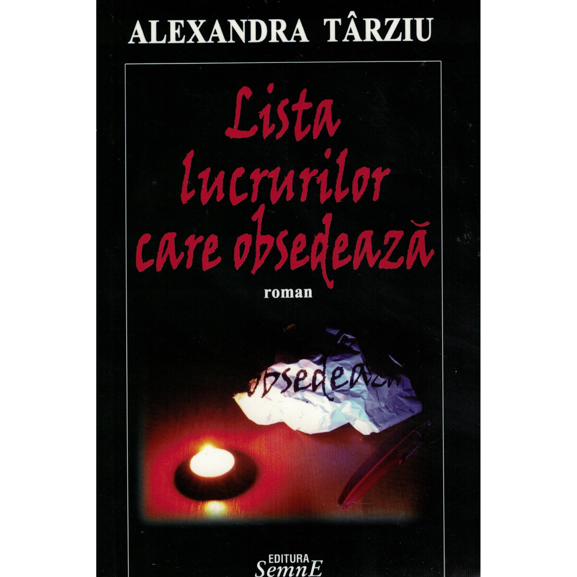 Lista lucrurilor care obsedeaza - Alexandra Tarziu