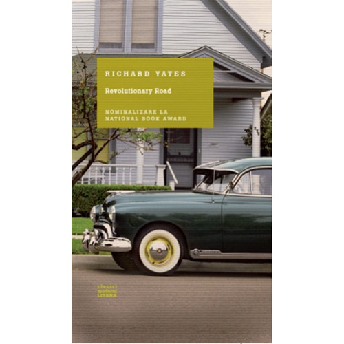 Revolutionary Road - Richard Yates - Clasici Moderni