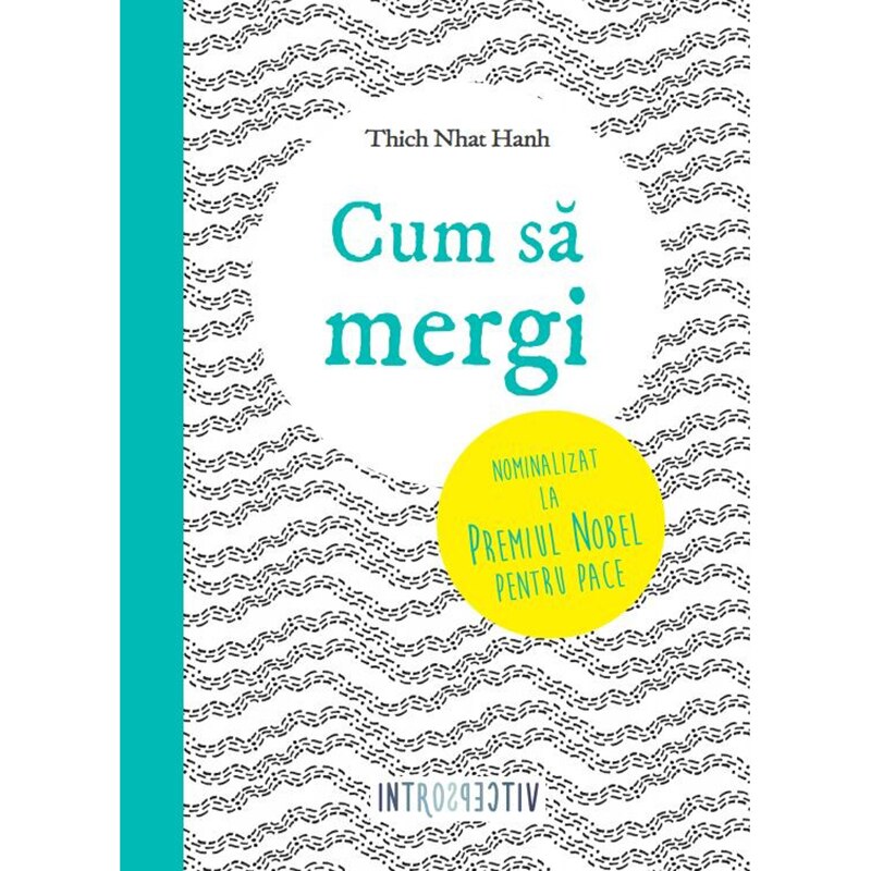 Cum sa Mergi - Thich Nhat Hahn
