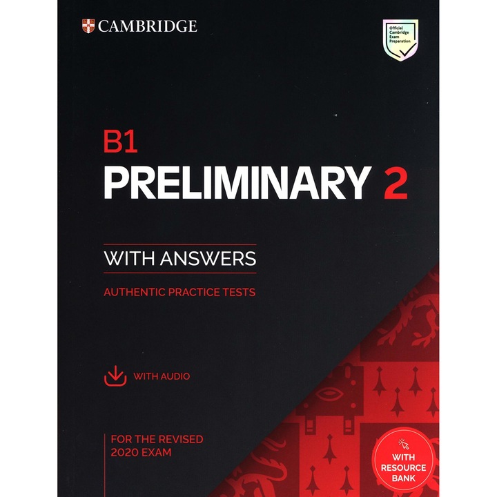 B1 Preliminary 2 Student's Book with Answers with Audio with Resource Bank: Authentic Practice Tests