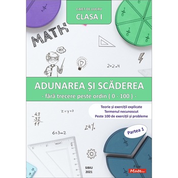 Adunarea si scaderea | Fara trecere peste ordin clasa I Adunarea si scaderea | Fara trecere peste ordin clasa I