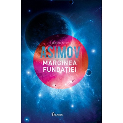 Fundatia 4: Marginea Fundatie - Isaac Asimov