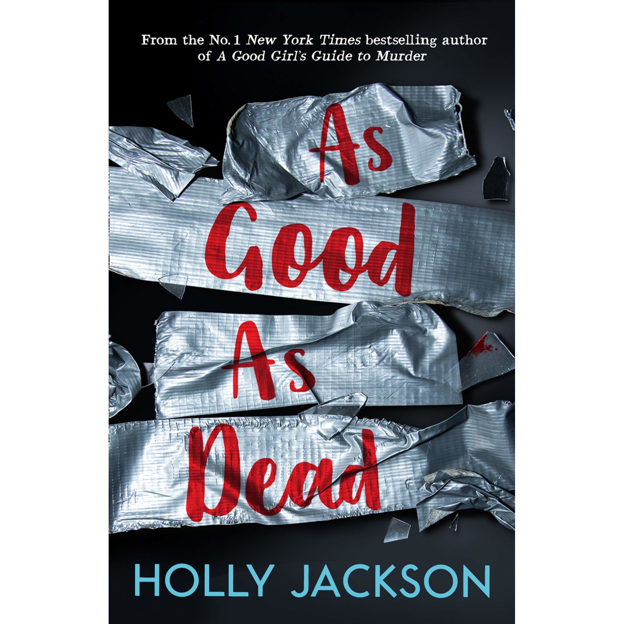 As Good As Dead - Volume 3 - Holly Jackson, editia 2021