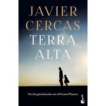 Terra alta - Javier Cercas, editia 2021 Terra alta - Javier Cercas, editia 2021