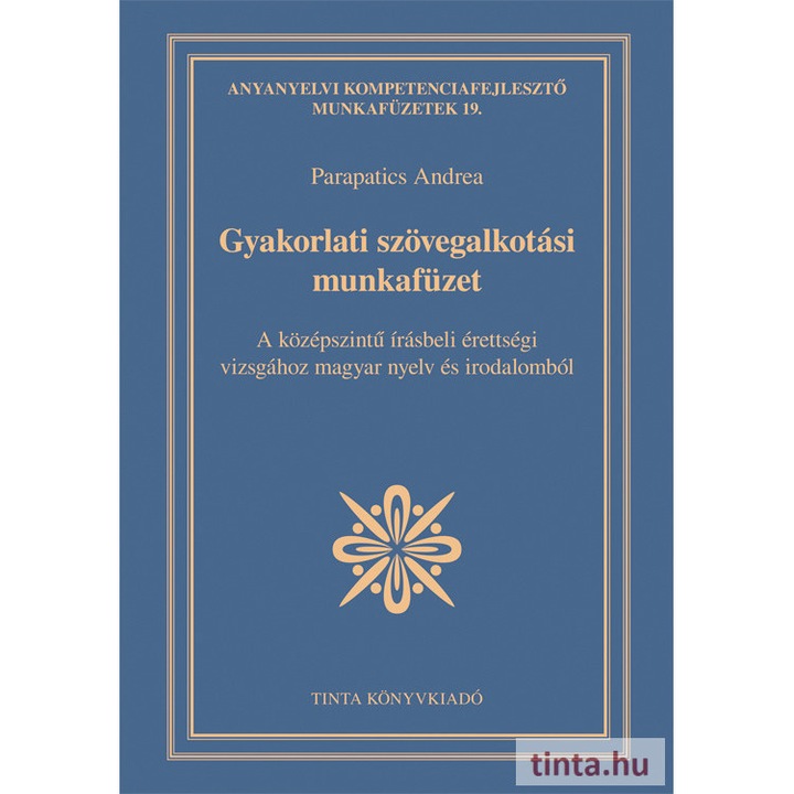 Gyakorlati szövegalkotási munkafüzet