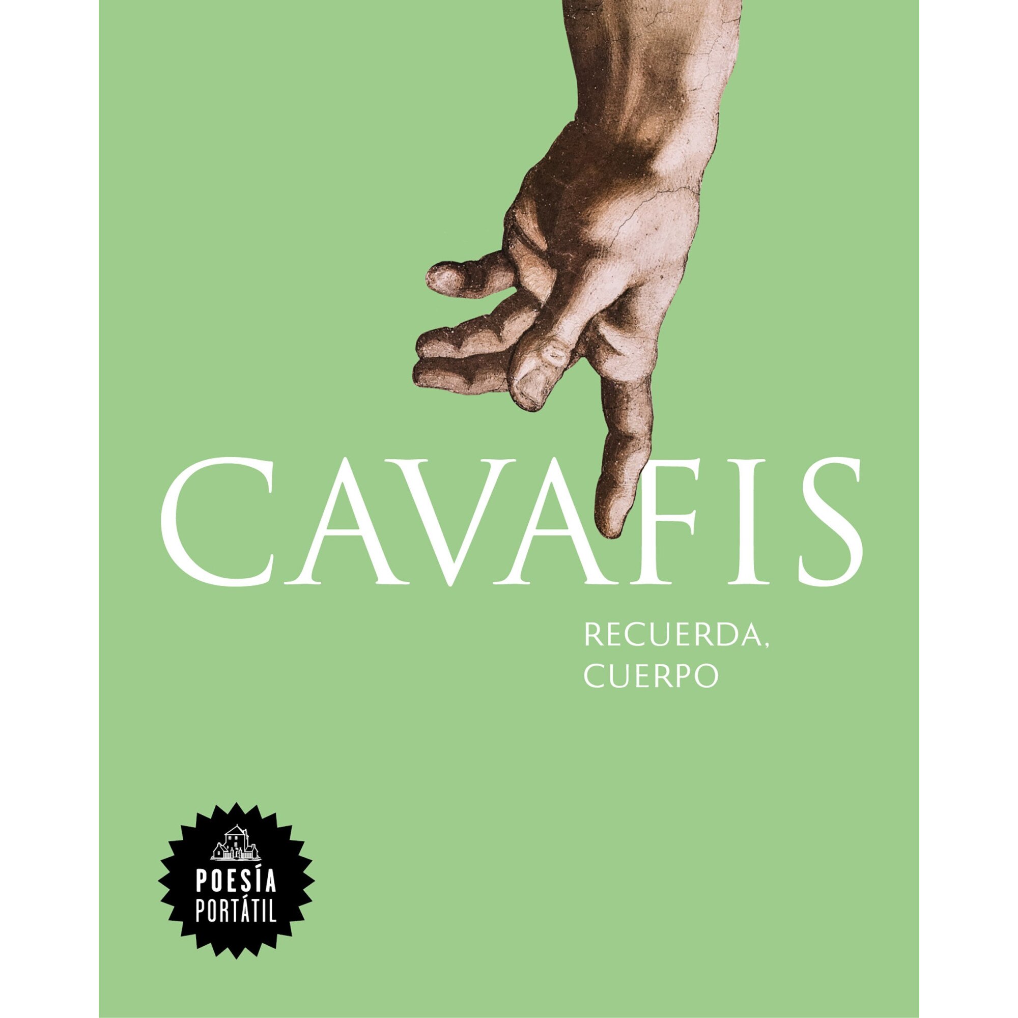 Cavafis. Recuerda, cuerpo - C.P. Cavafis