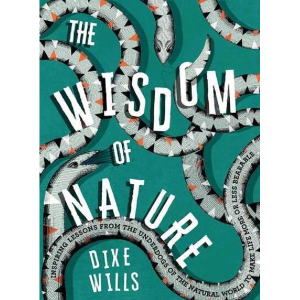 The Wisdom of Nature - Dixe Wills