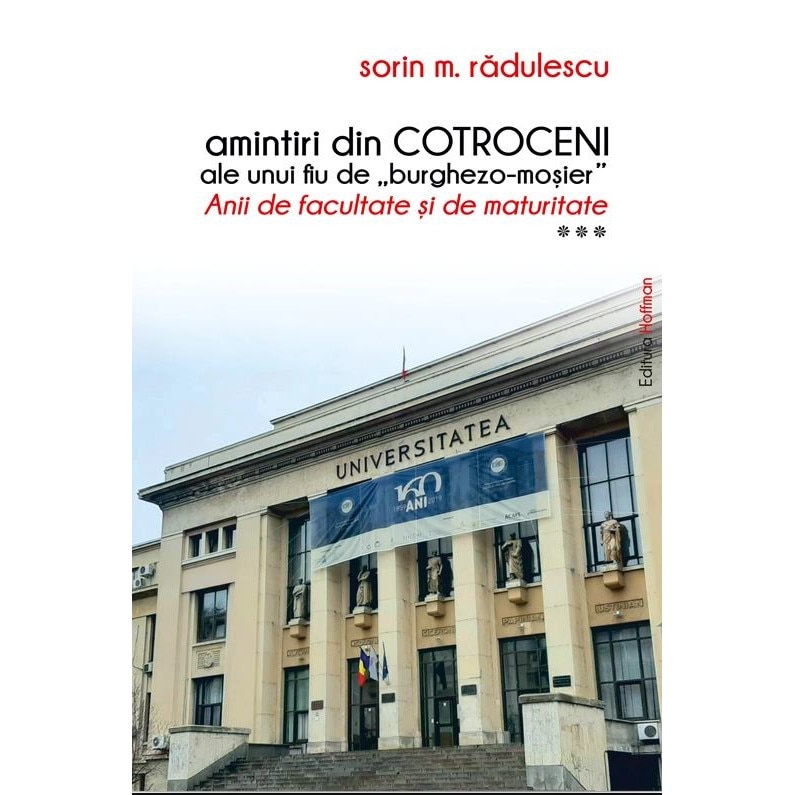 Amintiri din Cotroceni - Sorin M. Radulescu
