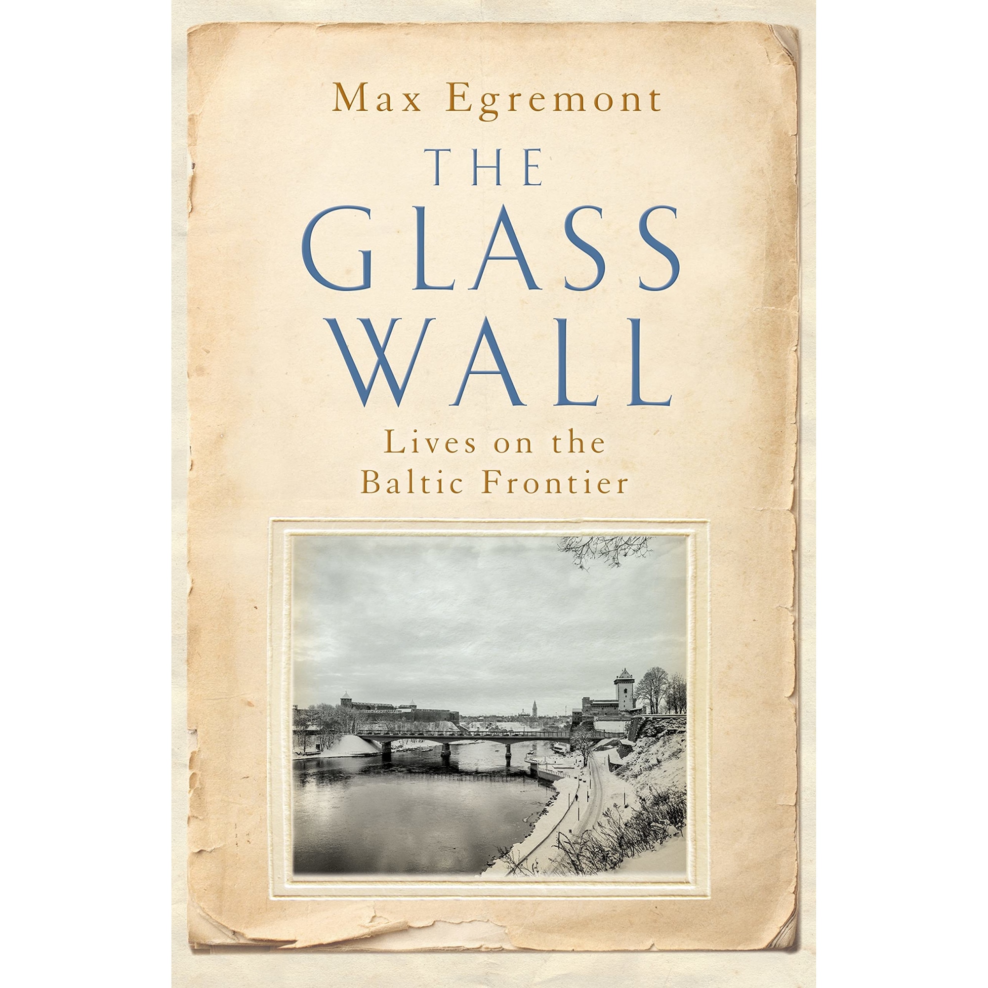 The Glass Wall - Max Egremont