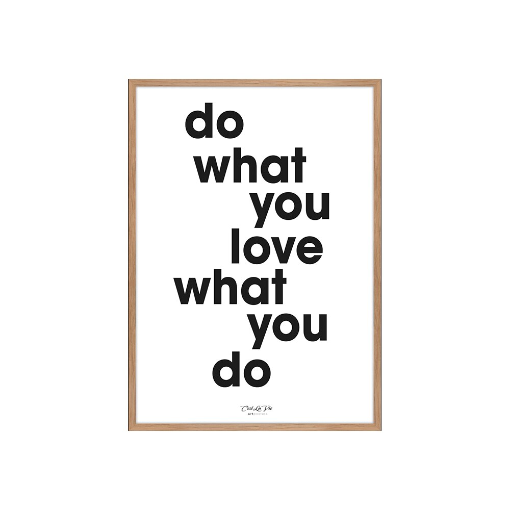 Tablou DO WHAT YOU LOVE, 50 x 70 cm