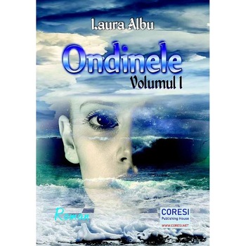 Ondinele Vol.1 - Laura Albu Ondinele Vol.1 - Laura Albu