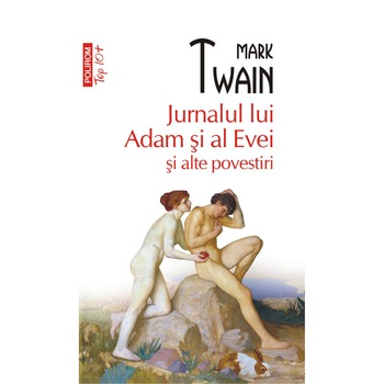 Jurnalul lui Adam și al Evei (Top 10+), Mark Twain Jurnalul lui Adam și al Evei (Top 10+), Mark Twain