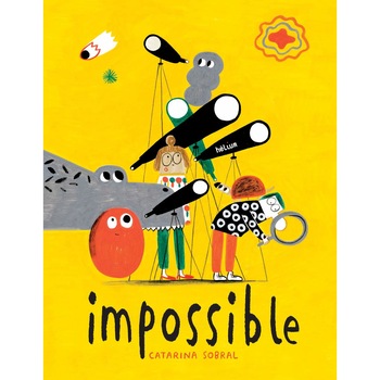 Impossible - Catarina Sobral, ed 2019 Impossible - Catarina Sobral, ed 2019