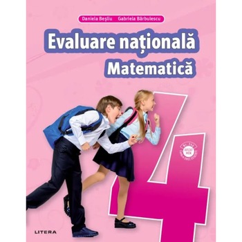 Matematica. Teste pentru evaluarea nationala. Clasa a IV-a Matematica. Teste pentru evaluarea nationala. Clasa a IV-a
