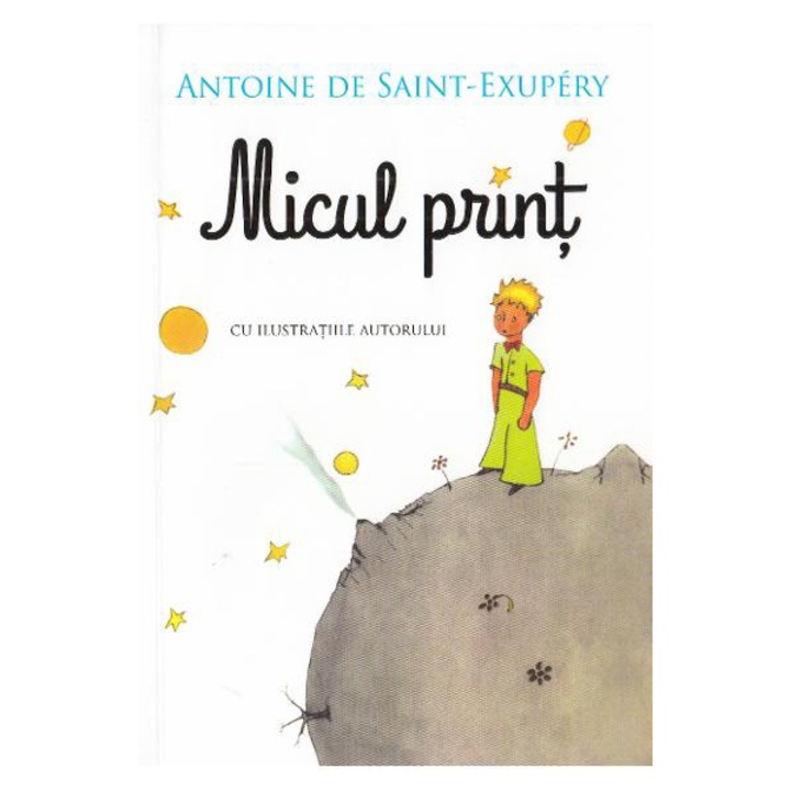 Micul print, Antoine de Saint-Exupery