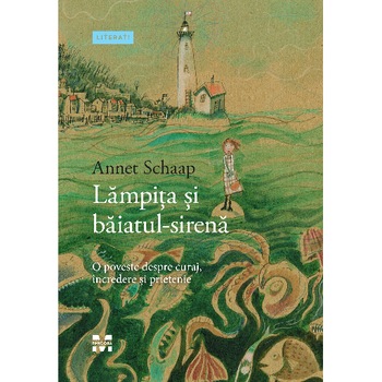 Lampita si baiatul-sirena, Annet Schaap Lampita si baiatul-sirena, Annet Schaap