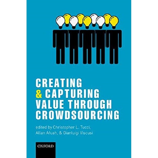 Creating and Capturing Value through Crowdsourcing - Christopher L. Tucci