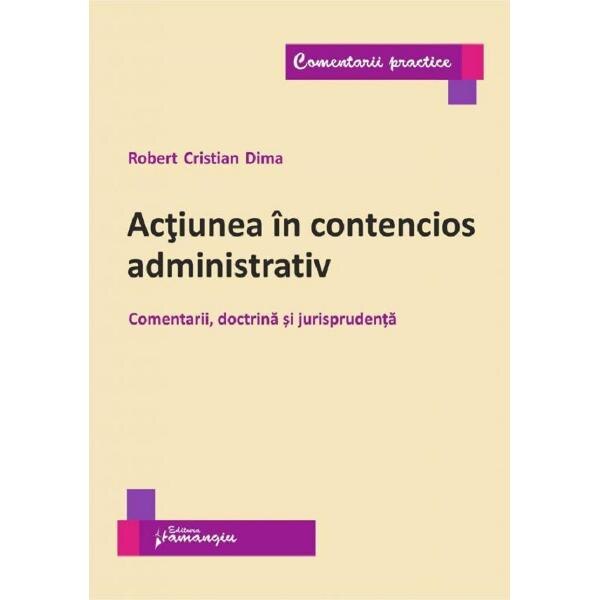 Actiunea in contencios administrativ - Robert Cristian Dima