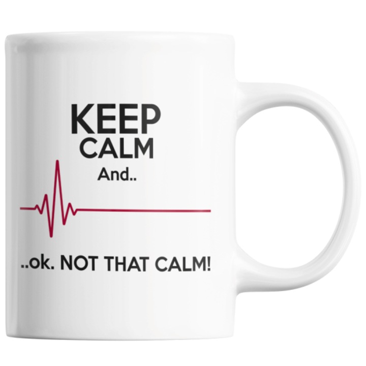 Cana cafea, pentru studenti la medicina, Priti Global, cadou unic doctori, Keep calm and..ok, not that calm, 300 ml