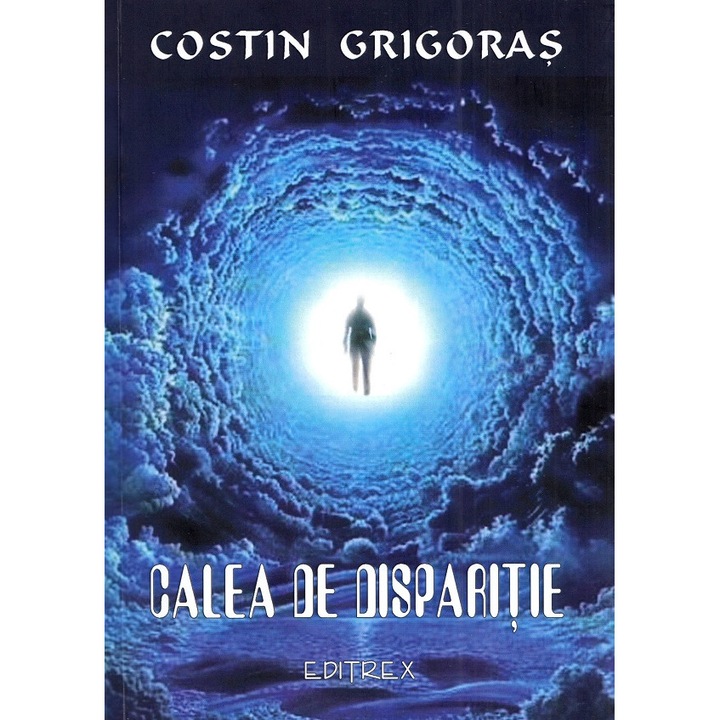 Calea De Disparitie - Costin Grigoras