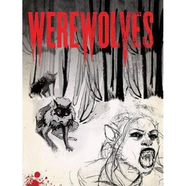 Werewolves. A Journal of Transformation - Paul Jessup, Allyson Haller