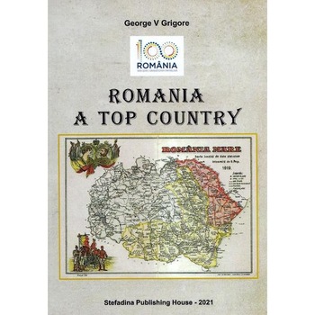Romania a top country - George V. Grigore Romania a top country - George V. Grigore